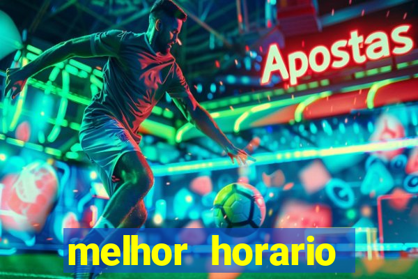 melhor horario jogar aviator